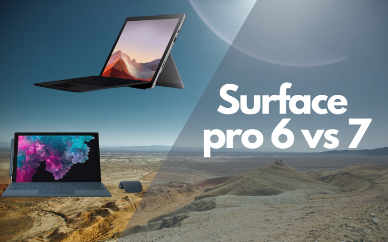 Surface Pro 6 Vs 7