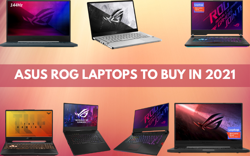 Asus Rog Laptops To Buy In 2021
